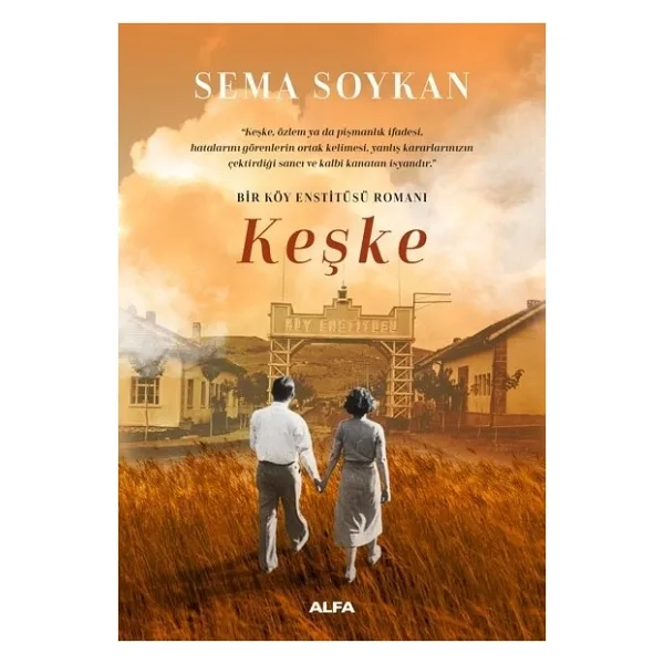 Bir Köy Enstitüsü Keşke - Sema Soykan