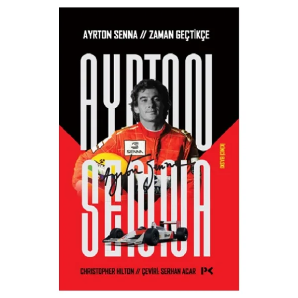 Ayrton Senna: Zaman Geçtikçe - Christopher Hilton