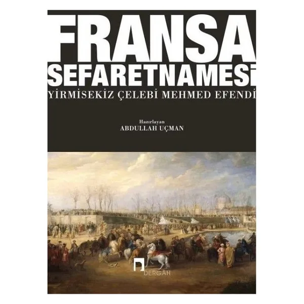 Fransa Sefaretnamesi - Yirmisekiz Çelebi Mehmed Efendi