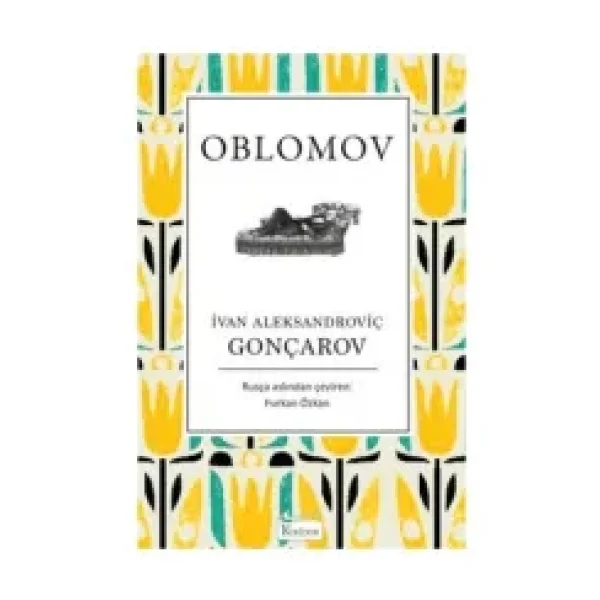 Oblomov - Ivan Aleksandroviç Gonçarov