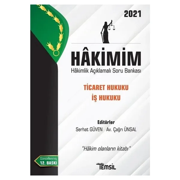2021 Hakimim - Ticaret Hukuku - İş Hukuku - Hakimlik Açıklamalı Soru Bankası