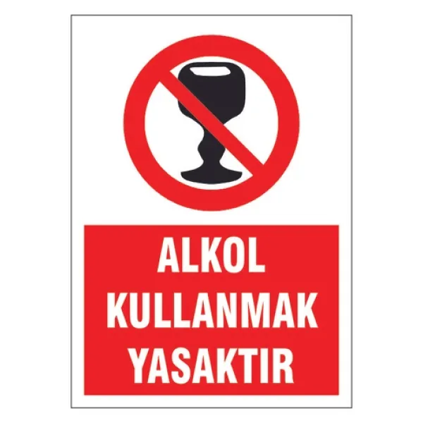 Alkol Kullanmak Yasaktır, İsg Uyarı Levhası