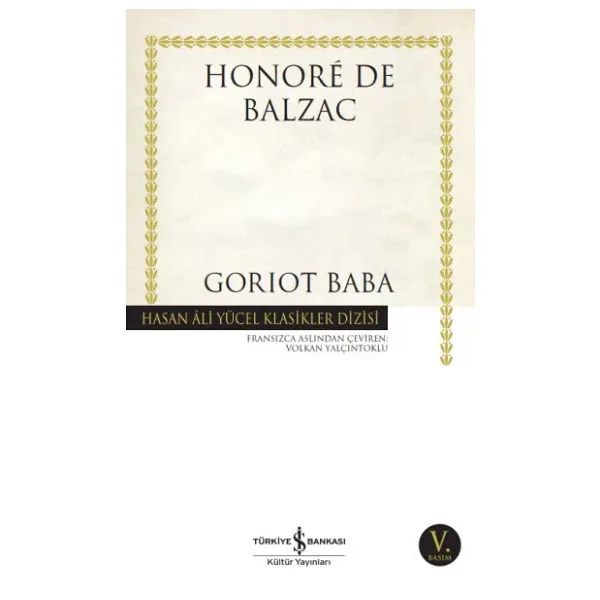 Goriot Baba - Honore De Balzac İş Bankası Kültür Yayınları