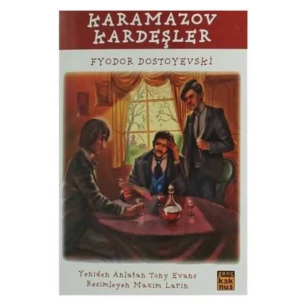 Karamazov Kardeşler - Fyodor Mihayloviç Dostoyevski