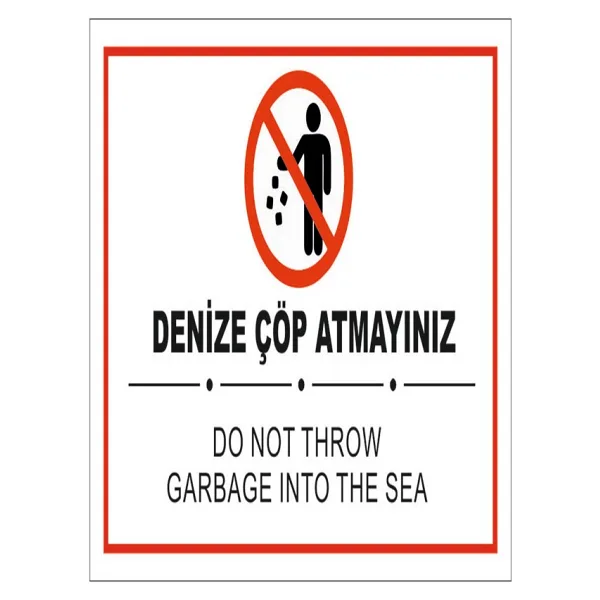 Uyuarı Levhaları/denize Çöp Atmayınız Uyarı Levhası (Türkçe/ingilizce)