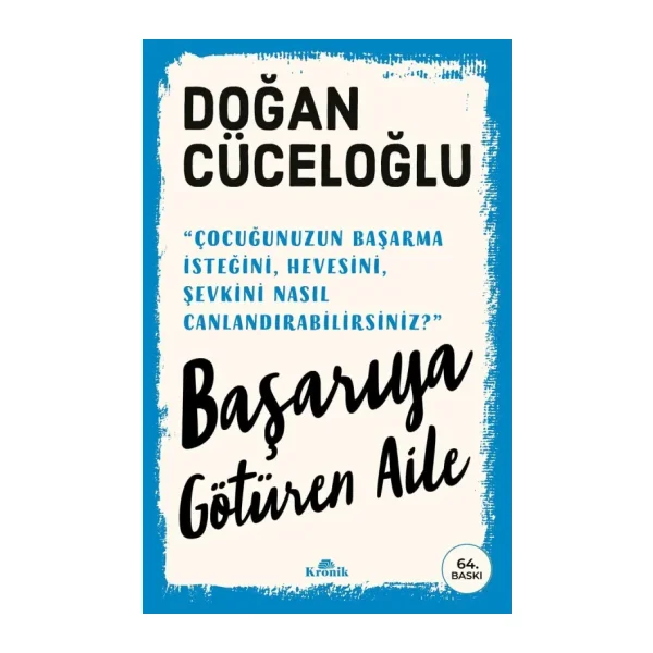 Başarıya Götüren Aile - Doğan Cüceloğlu