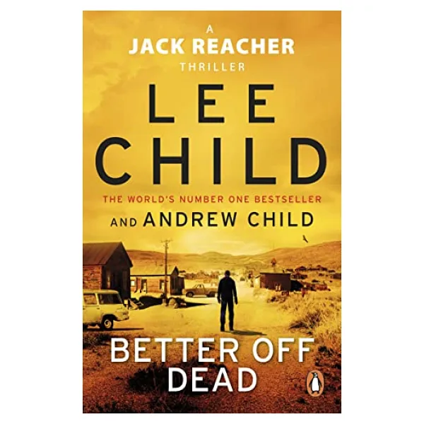 Better off Dead: (Jack Reacher 26)