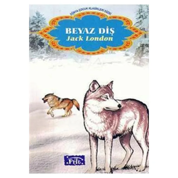 Beyaz Diş - Jack London