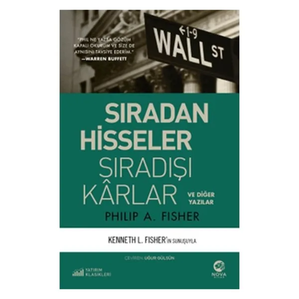 Sıradan Hisseler Sıradışı Karlar - Philip A. Fisher