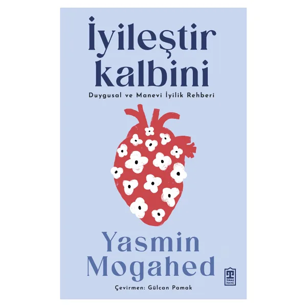İyileştir Kalbini - Yasmin Mogahed