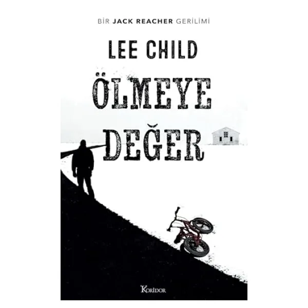 Ölmeye Değer - Bir Jack Reacher Gerilimi