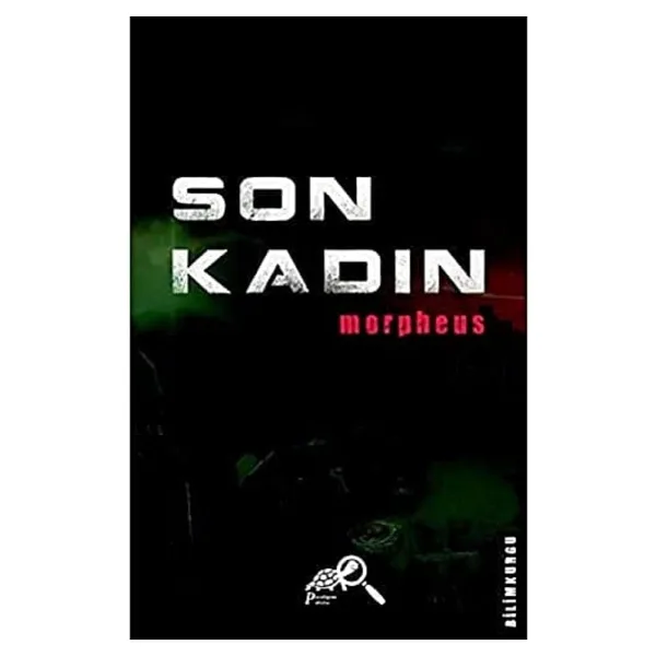 Son Kadın - Şaziye Karlıklı