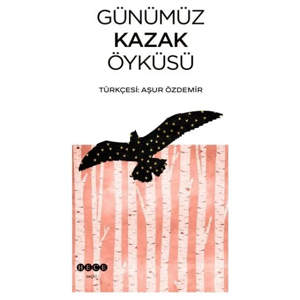 Günümüz Kazak Öyküsü - Aşur Özdemir