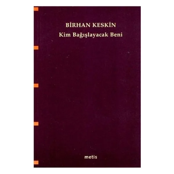 Kim Bağışlayacak Beni - Birhan Keskin