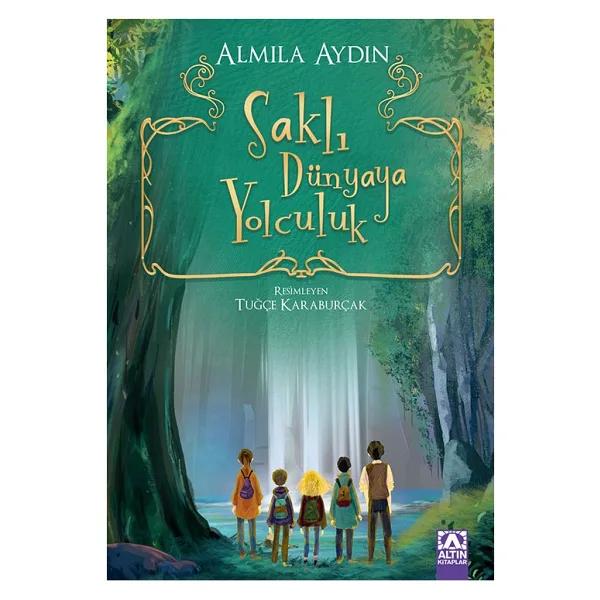 Saklı Dünyaya Yolculuk - Almila Aydın