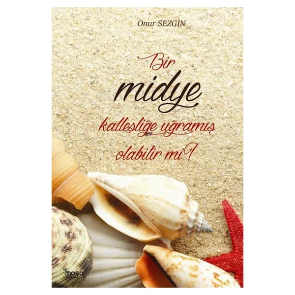 Bir Midye Kalleşliğe Uğramış Olabilir mi? - Onur Sezgin