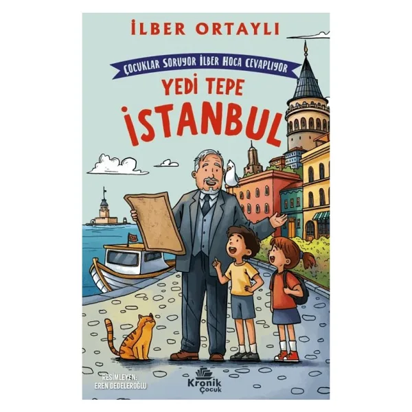 Çocuklar Soruyor, İlber Hoca Cevaplıyor: Yedi Tepe İstanbul - İlber Ortaylı