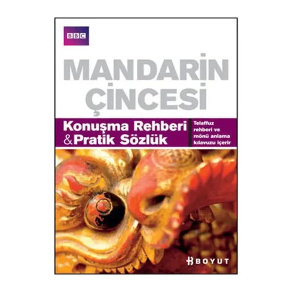 Mandarin Çincesi Konuşma Rehberi - Pratik Sözlük