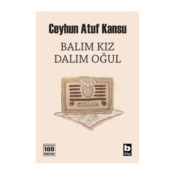 Balım Kız Dalım Oğul - Ceyhun Atuf Kansu