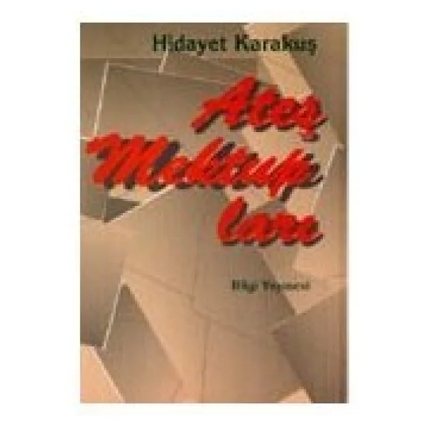 Ateş Mektupları - Hidayet Karakuş