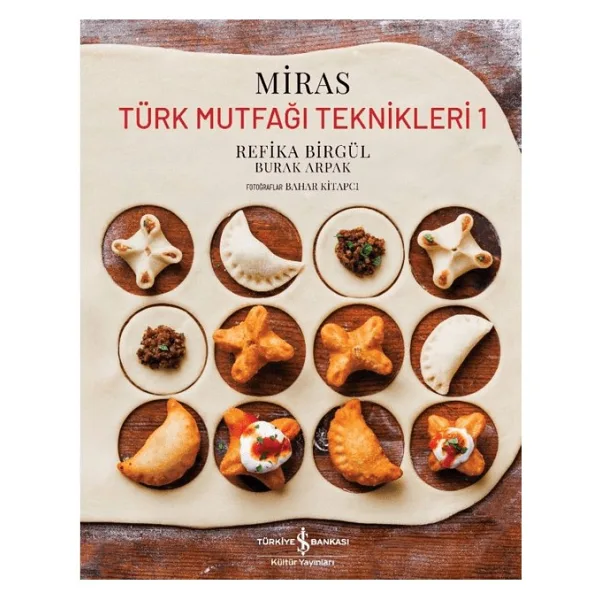 Türk Mutfaği Teknikleri 1 - Miras - Refika Birgül