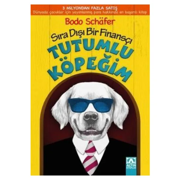 Tutumlu Köpeğim - Bodo Schafer