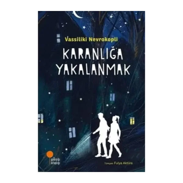 Karanlığa Yakalanmak - Vassiliki Nevrokopli