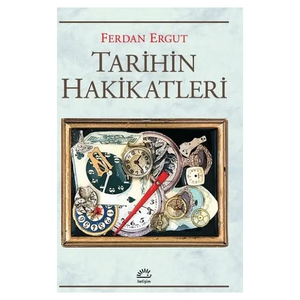 Tarihin Hakikatleri - Ferdan Ergut