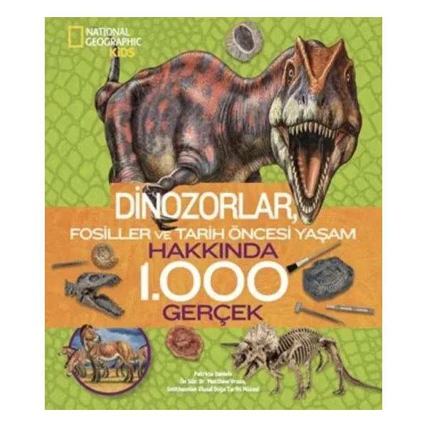 National Geographic Kids - Dinozorlar Hakkında 1.000 Gerçek - Patricia Daniels