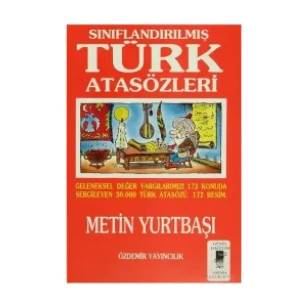 Sınıflandırılmış Türk Atasözleri