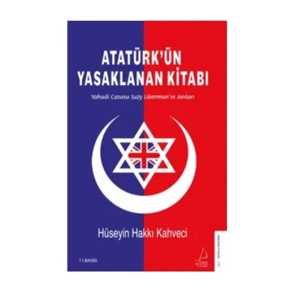Atatürk'ün Yasaklanan Kitabı - Hüseyin Hakkı Kahveci
