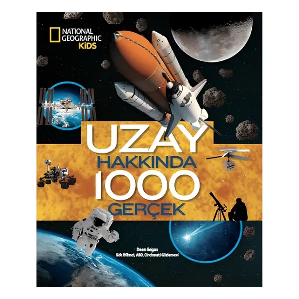 National Geographic Kids - Uzay Hakkında 1000 Gerçek - Dean Regas