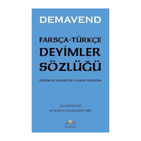 Farsça-Türkçe Deyimler Sözlüğü