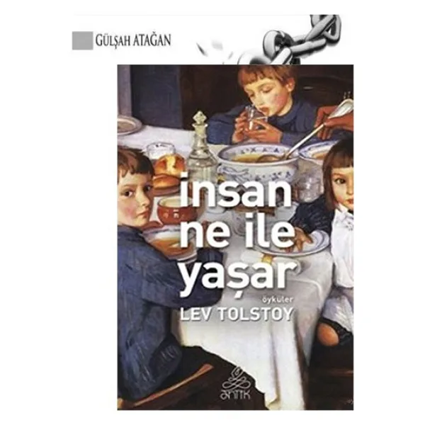 İnsan Ne İle Yaşar? - Lev Tolstoy Antik Kitap