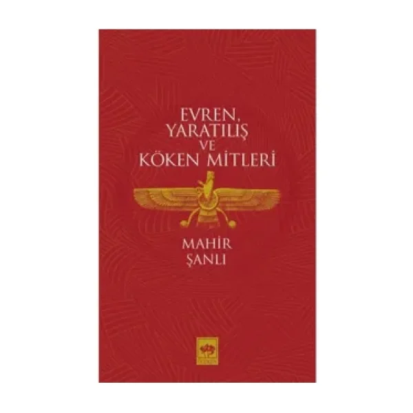 Evren Yaratılış ve Köken Mitleri