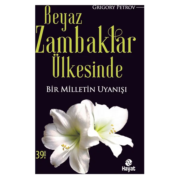 Beyaz Zambaklar Ülkesinde - Grigory Petrov Bilgi Yayınevi