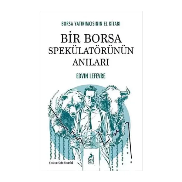 Bir Borsa Spekülatörünün Anıları - Edvin Lefevre