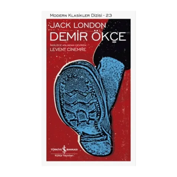 Demir Ökçe - Jack London İş Bankası Kültür Yayınları