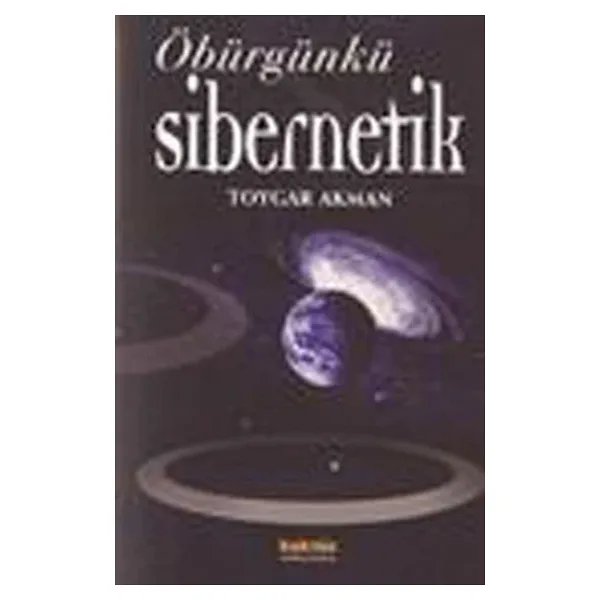 Öbür Günkü Sibernetik - Toygar Akman