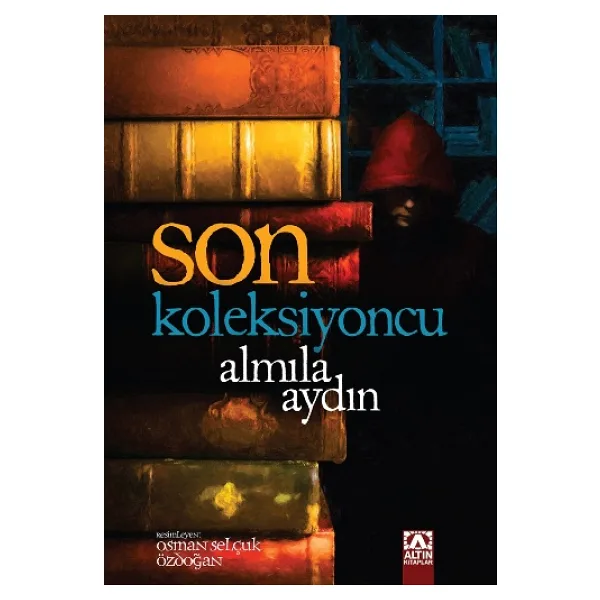 Son Koleksiyoncu - Almila Aydın