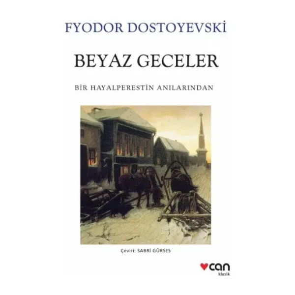 Beyaz Geceler - Fyodor Mihayloviç Dostoyevski Can Yayınları