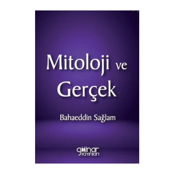 Mitoloji Ve Gerçek
