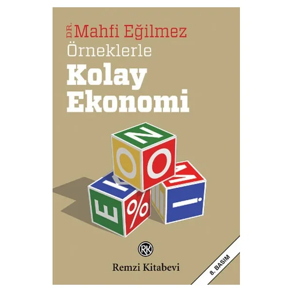 Örneklerle Kolay Ekonomi - Mahfi Eğilmez