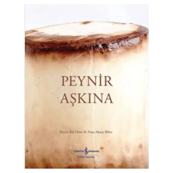 Peynir Aşkına - Berrin Bal Onur, Neşe Aksoy Biber