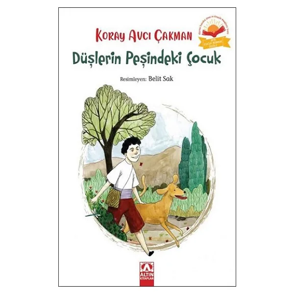 Düşlerin Peşindeki Çocuk - Koray Avcı Çakman