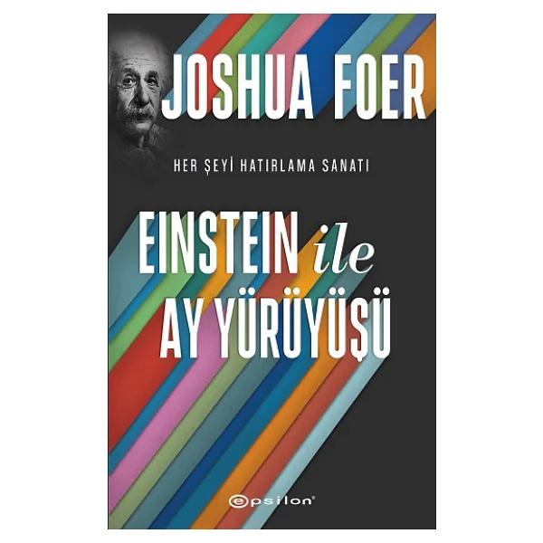 Einstein ile Ay Yürüyüşü - Joshua Foer
