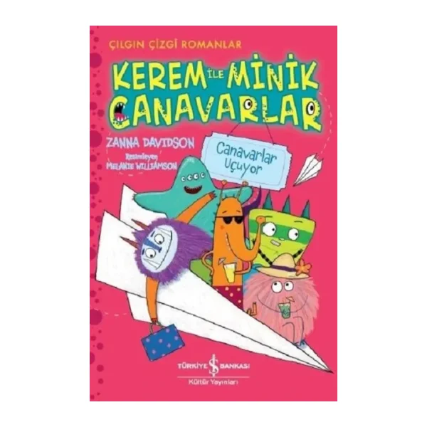 Kerem ile Minik Canavarlar - Canavarlar Uçuyor - Zanna Davidson
