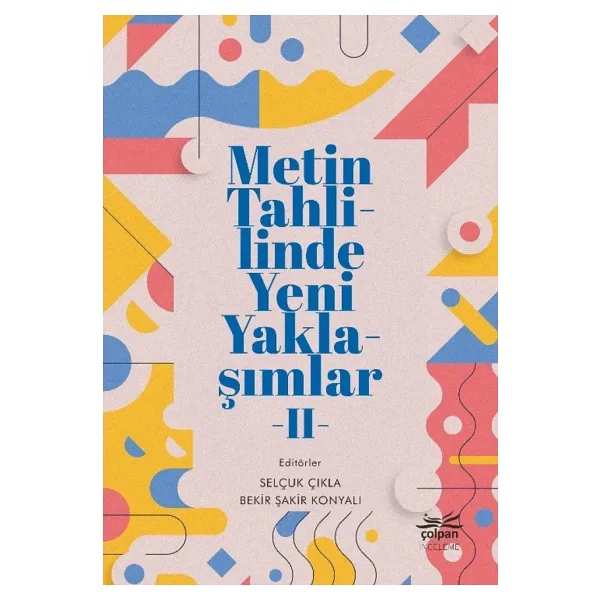 Metin Tahlilinde Yeni Yaklaşımlar - II