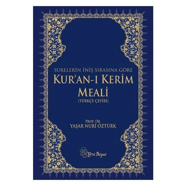 Surelerin İniş Sırasına Göre Kur'an-ı Kerim Meali - Yaşar Nuri Öztürk