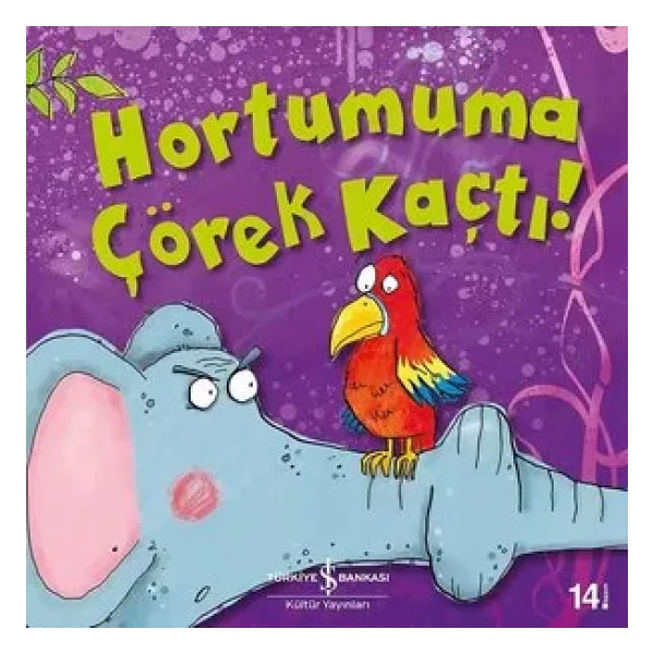 Hortumuma Çörek Kaçtı! - Melanie Joyce